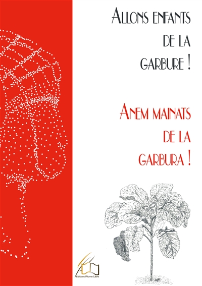 Anem mainats de la Garbura ! : Allons enfants de la Garbure !