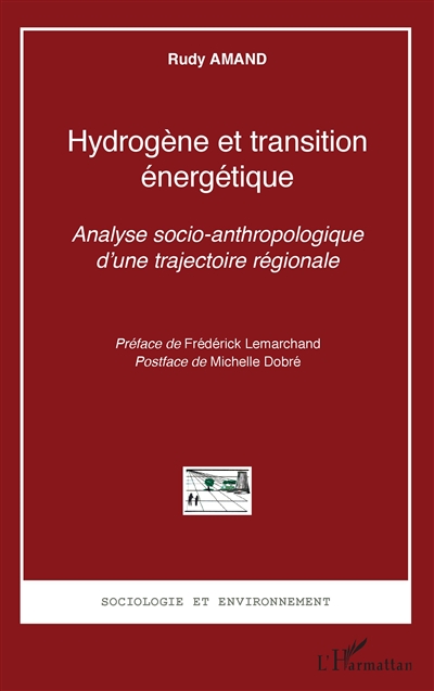 Hydrogène et transition énergétique : analyse socio-anthropologique d'une trajectoire régionale