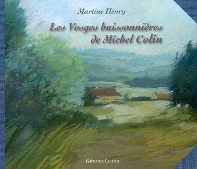 Les Vosges buissonnières de Michel Colin
