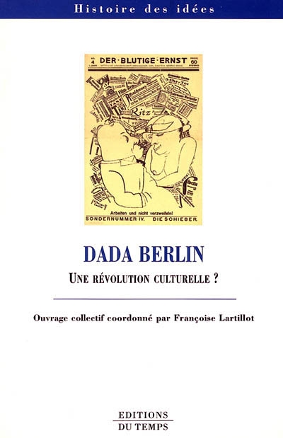 Dada Berlin : une révolution culturelle ?