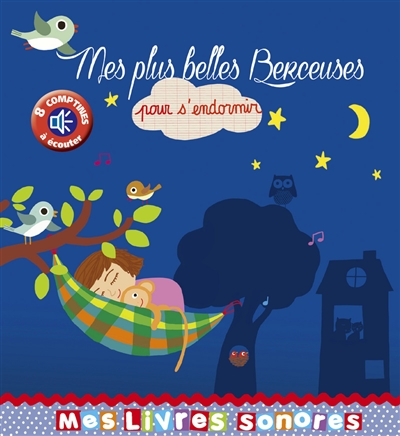 Mes plus belles berceuses pour s'endormir
