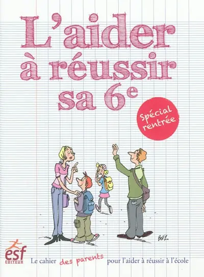 L'aider à réussir sa 6e
