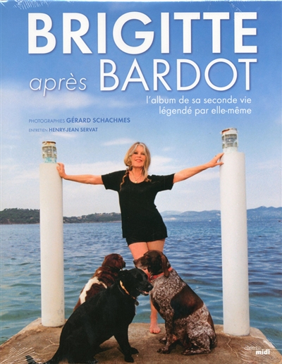 Brigitte après Bardot : l'album de sa seconde vie légendée par elle-même