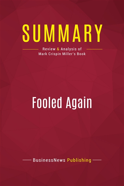 Summary : Fooled Again :...