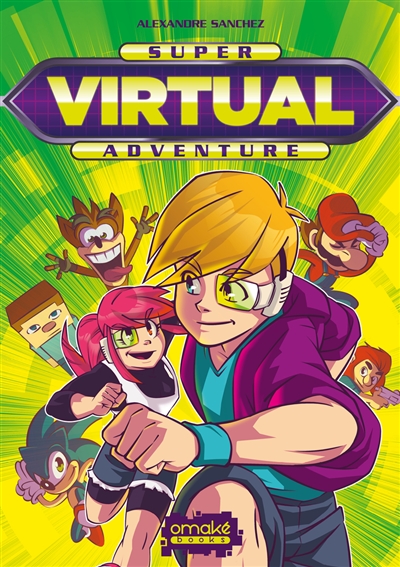 Super virtual adventure : tu es le joueur de cette aventure !