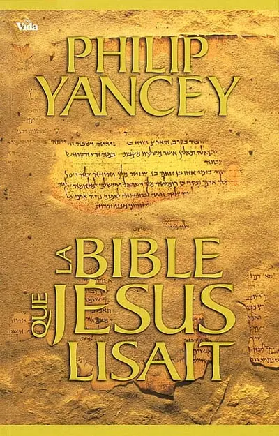 La Bible que Jésus lisait