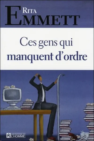 Ces gens qui manquent d'ordre