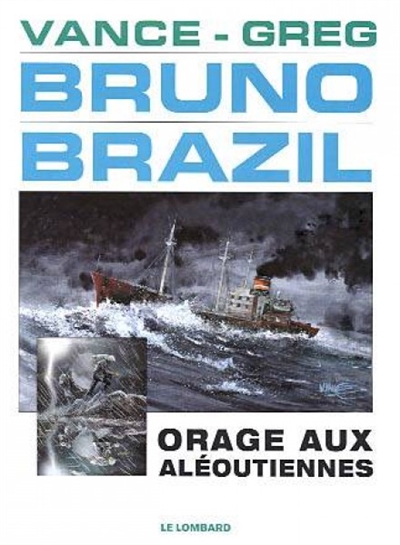 Bruno Brazil. Vol. 8. Orage aux Aléoutiennes