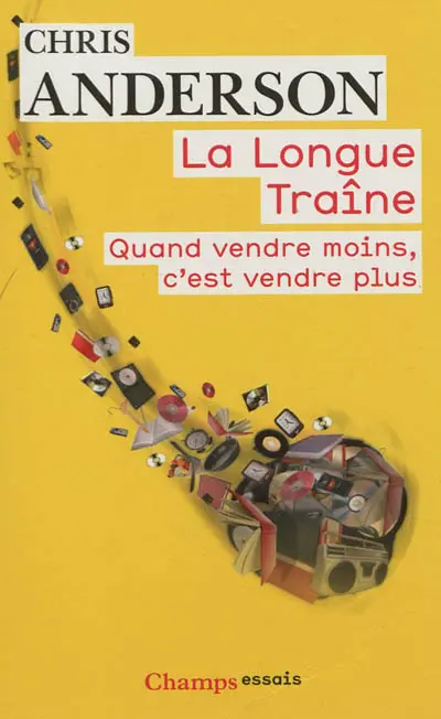 La longue traîne : quand vendre moins, c'est vendre plus