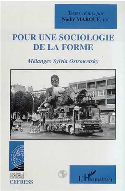 Pour une sociologie de la forme : mélanges Sylvia Ostrowetsky