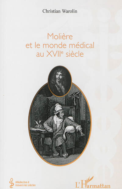 Molière et le monde médical au XVIIe siècle
