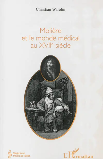 Molière et le monde médical au XVIIe siècle