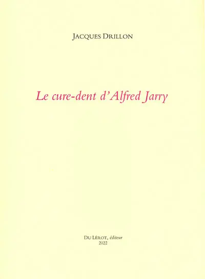 Le cure-dent d'Alfred Jarry