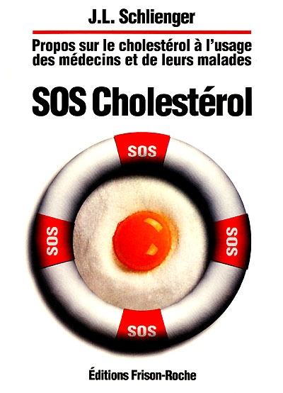 Propos sur le cholestérol à l'usage des médecins et de leurs malades