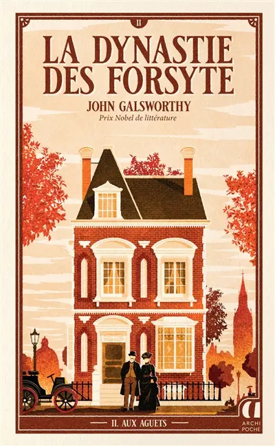 La dynastie des Forsyte. Vol. 2. Aux aguets