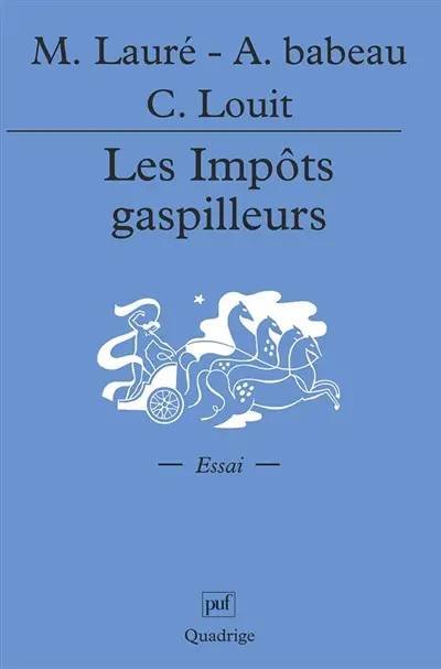 Impôts gaspilleurs