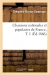 Chansons nationales et populaires de France, T. 1 (Ed.1866)