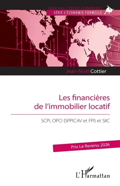 Les financières de l'immobilier locatif : SCPI, OPCI (SPPICAV et FPI) et SIIC