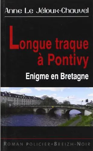 Longue traque à Pontivy : énigme en Bretagne