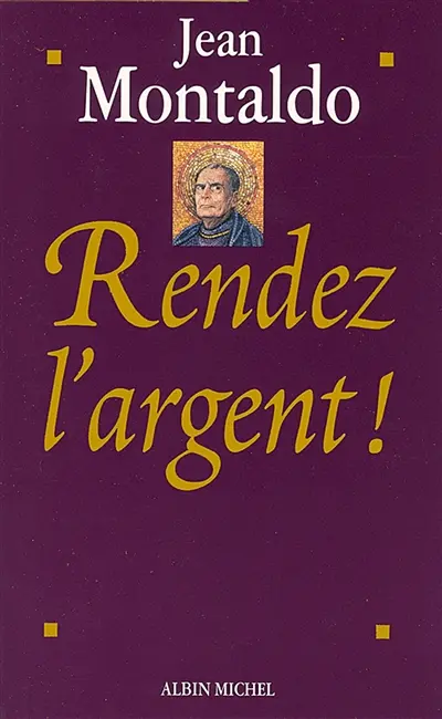 Rendez l'argent !