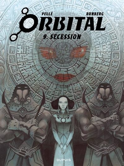 Orbital. Vol. 9. Sécession