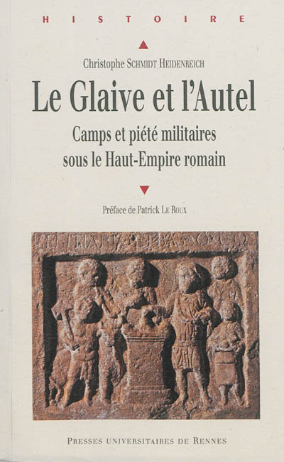 Le glaive et l'autel : camps et piété militaires sous le Haut-Empire romain