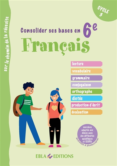 Français : consolider ses bases en 6e, cycle 3