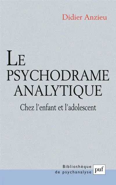 Le psychodrame analytique chez l'enfant et adolescent