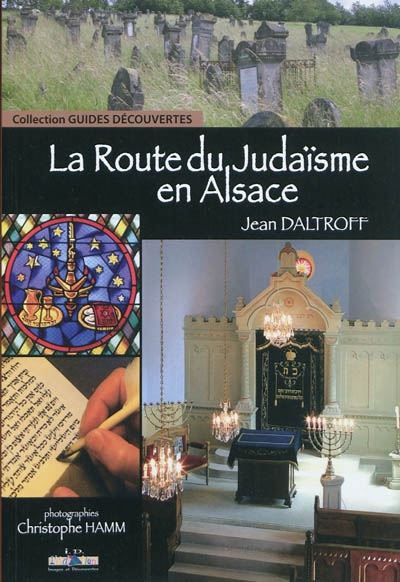 La route du judaïsme en Alsace : un itinéraire à travers l'histoire, les traditions et le patrimoine