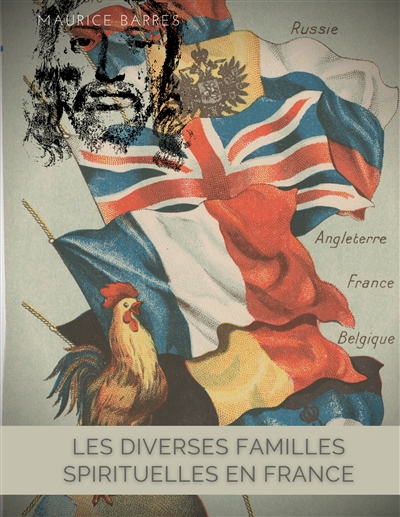 Les diverses familles spirituelles en France : l'exaltation de la défense de la patrie en 1917 par les composantes de la nation