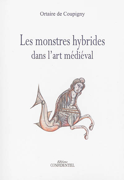 Les monstres hybrides dans l'art médiéval