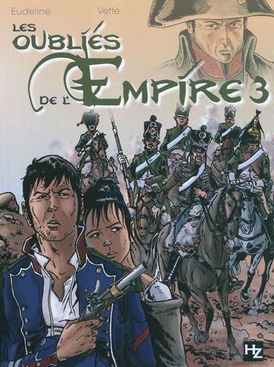 Les oubliés de l'Empire. Vol. 3. Les damnés