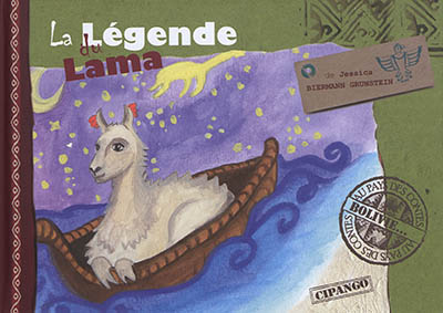 La légende du lama : contes de Bolivie