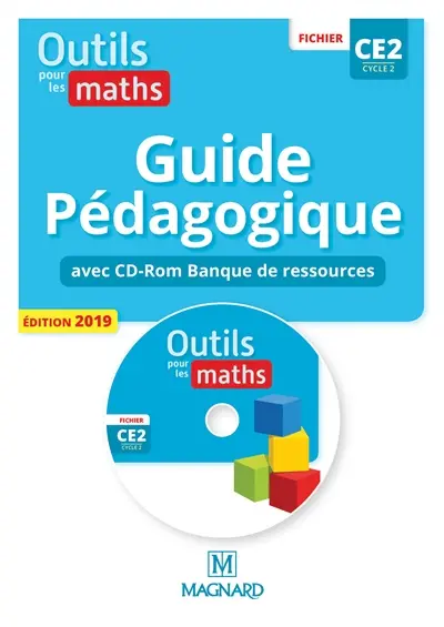 Outils pour les maths, fichier CE2, cycle 2 : guide pédagogique avec CD-ROM banque de ressources