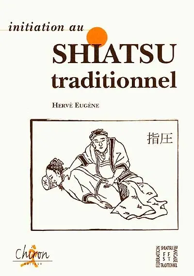 Initiation au shiatsu traditionnel