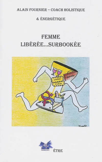 Femme libérée...surbookée