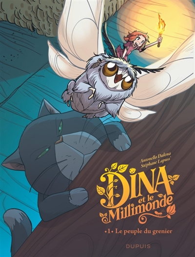 Dina et le Millimonde. Vol. 1. Le peuple du grenier