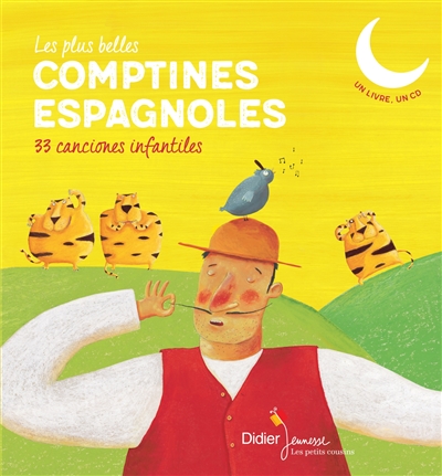 Les plus belles comptines espagnoles : 33 canciones infantiles