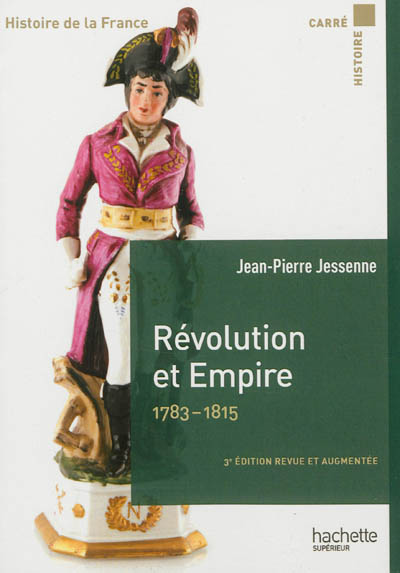 Histoire de la France. Révolution et Empire, 1783-1815