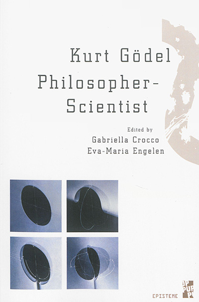 Kurt Gödel : philosopher-scientist