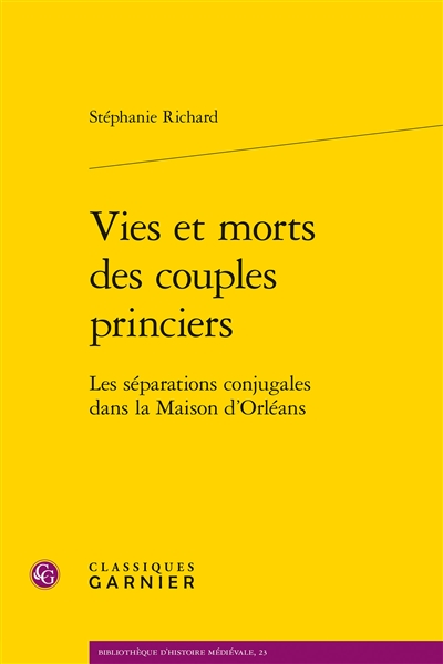 Vies et morts des couples princiers : les séparations conjugales dans la Maison d'Orléans