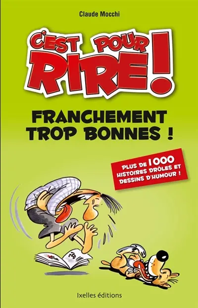 C'est pour rire !. Vol. 4. Franchement trop bonnes !