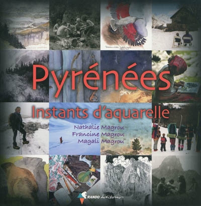 Pyrénées : instants d'aquarelle