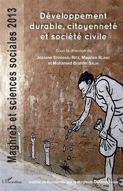 Maghreb et sciences sociales, n° 2013. Développement durable, citoyenneté et société civile
