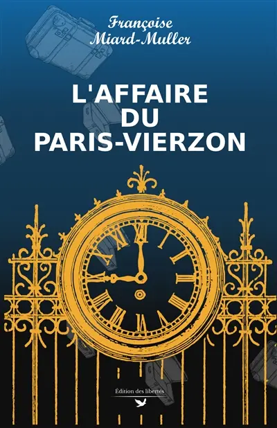 Les enquêtes de Victorine. Vol. 1. L'affaire du Paris-Vierzon