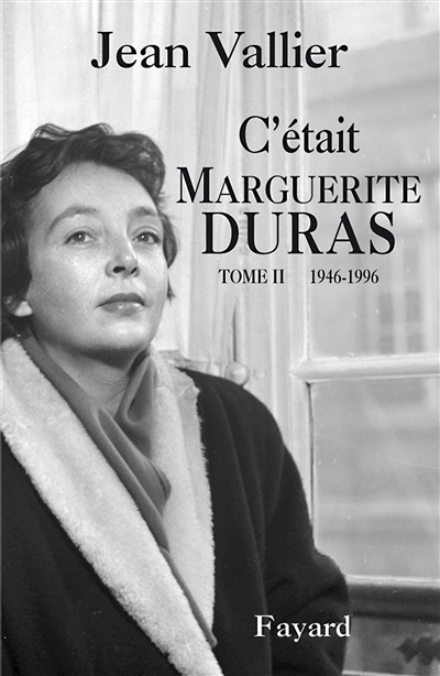 C'était Marguerite Duras. Vol. 2. 1946-1996