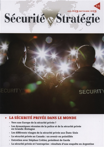 Sécurité & stratégie, n° 13. La sécurité privée dans le monde