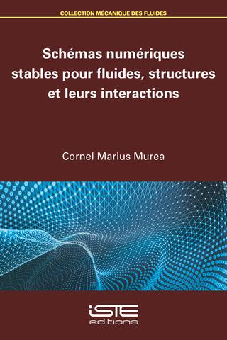 Schémas numériques stables pour fluides, structures et leurs interactions