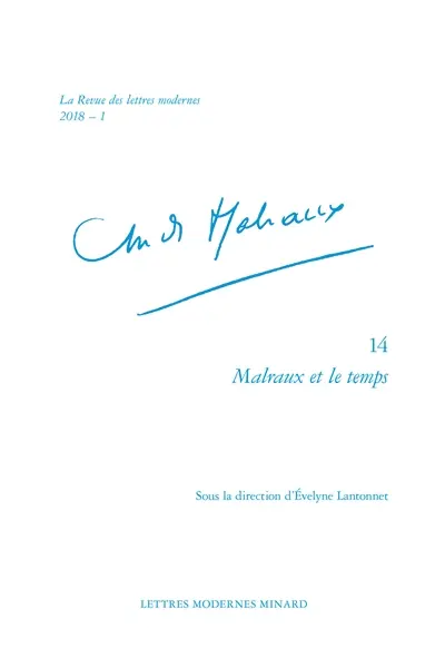 André Malraux. Vol. 14. Malraux et le temps