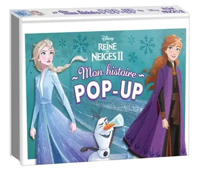 La reine des neiges 2 : mon histoire pop-up